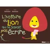 Image de L'histoire du lion qui ne savait pas écrire