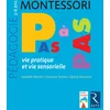 Image de Pédagogie montessori vie pratique, vie sensorielle 2-6 ans
