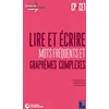 Image de Lire et écrire cp-ce1 - mots fréquents et graphèmes complexes + téléchargement