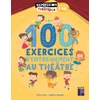 Image de 100 exercices d'entraînement au théâtre à partir de 8 ans + dvd