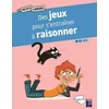 Image de Des jeux pour s'entraîner à raisonner 9-11 ans