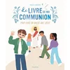 Image de Le livre de ma communion. pour vivre en amitié avec jésus