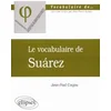 Image de Vocabulaire de suarez (le)