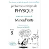 Image de Problèmes corrigés de physique posés aux concours de Mines/Ponts