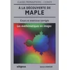 Image de A la découverte de Maple - Classes préparatoires - Licence