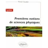 Image de Premières notions de sciences physiques - Lycées