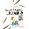 Image de Carnet de l'apprenti illustrateur
