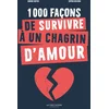 Image de 1000 façons de survivre à un chagrin d'amour