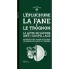 Image de L'epluchure, la fane et le trognon