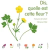 Image de Dis, quelle est cette fleur ?