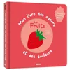 Image de Mon Livre Des Odeurs Et Des Couleurs - Les Fruits