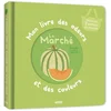 Image de Mon Livre Des Odeurs Et Des Couleurs - Le Marche