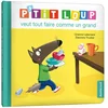 Image de P'tit loup veut tout faire comme un grand