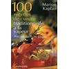 Image de 100 recettes de cuisine traditionnelle à la vapeur