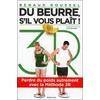 Image de Du beurre, s'il vous plaît ! - perdre du poids autrement avec la méthode 3r