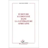 Image de Ecriture et identite dans la litterature africaine
