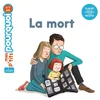 Image de Mes p'tits pourquoi - la mort - dès 4 ans