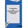 Image de La répression de l'indifférence sociale en droit pénal français