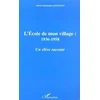Image de L'ecole de mon village : 1936-1958