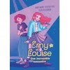 Image de Emy et louise - Tome 01 une incroyable rencontre