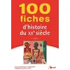 Image de 100 fiches d'histoire du 20ème siècle