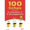 Image de 100 fiches pour comprendre la croissance et le développement