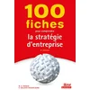 Image de 100 fiches pour comprendre la stratégie d'entreprise