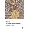Image de La voie de l'incarnation divinisée