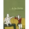 Image de ... à la folie