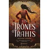 Image de Les trônes trahis