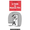 Image de Le guide du mauvais père - Tome 03