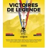 Image de Victoires de légende. 25 victoires qui ont marqué le tour de france