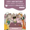 Image de 200 recettes pour bébés gourmands et parents débordés !