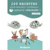 Image de 200 recettes pour enfants gourmands... et parents débordés !