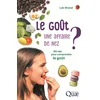 Image de Le goût, une affaire de nez ?