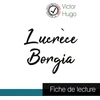 Image de Lucrèce borgia de victor hugo (fiche de lecture et analyse complète de l'oeuvre)