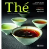 Image de Thé - histoire terroirs saveurs