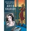 Image de Adieu kharkov