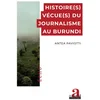 Image de Histoire(s) vécue(s) du journalisme au burundi