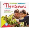 Image de Je jardine, je grandis avec Montessori
