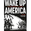 Image de Wake up america - 1940-1965 25 ans de lutte pour les droits civiques