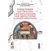 Image de Enseigner les traites, les esclavages, les abolitions et leurs héritages