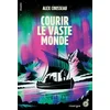 Image de Courir le vaste monde