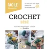 Image de Crochet bébé - un livre pour tout savoir, pratique et accessible à tous