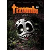 Image de Tizombi - Tome 02