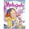 Image de Mistinguette - Tome 8 pagaille et retrouvailles !