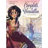 Image de Complots à versailles - Tome 1 a la cour du roi