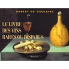 Image de Le livre des vins rares ou disparus