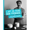 Image de L'art de faire son fromage