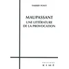 Image de Maupassant,une littérature de la provocation